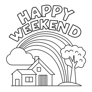Página para Colorir Página para Colorir Feliz Fim de Semana para Imprimir