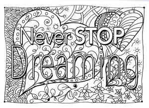 Página para Colorir Frases Inspiradoras - Continue Sonhando Sempre